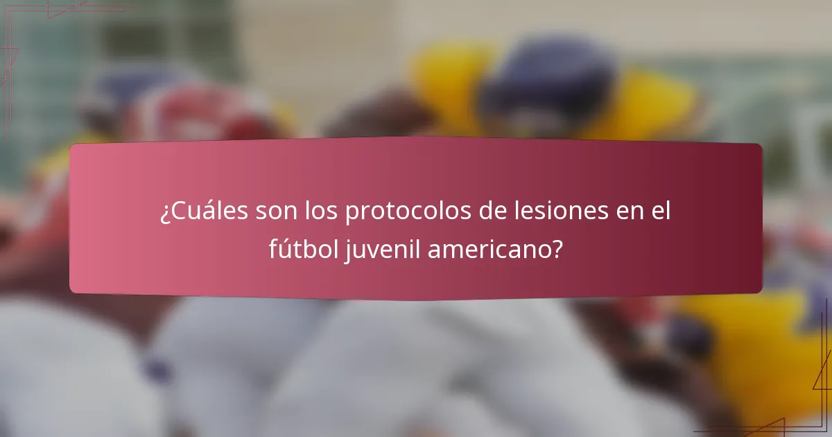 ¿Cuáles son los protocolos de lesiones en el fútbol juvenil americano?